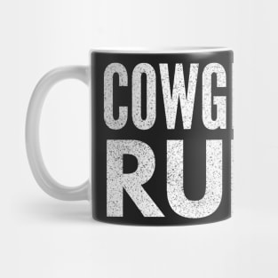 Cowgirls Rule White Distressed Text Design Mug